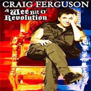 Craig Ferguson - A Wee Bit O' Revolution download flac mp3
