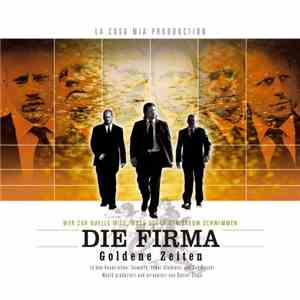 Die Firma - Goldene Zeiten download flac mp3