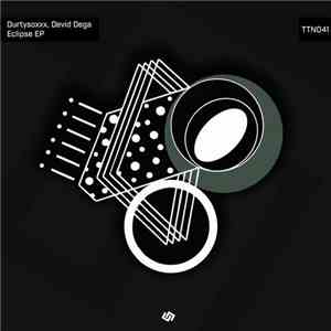 Durtysoxxx, David Dega - Eclipse EP download flac mp3