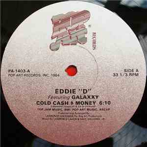 Eddie "D" Featuring Galaxxy - Cold Cash $ Money download flac mp3