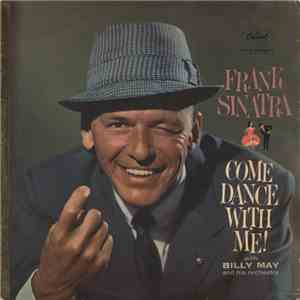 Frank Sinatra With Billy May And His Orchestra - Come Dance With Me! download flac mp3