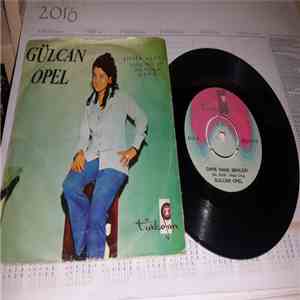 Gülcan Opel - Dane Dane Benleri / Gel Kaçma Gel Gel flac mp3 download