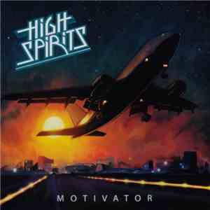 High Spirits  - Motivator download flac mp3