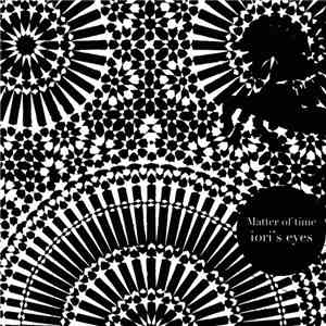 Iori's Eyes - Matter Of Time download flac mp3