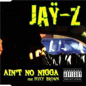 Jaÿ-Z Feat. Foxy Brown - Ain't No Nigga download flac mp3