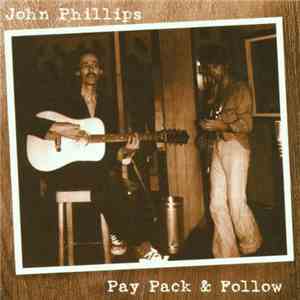 John Phillips - Pay Pack & Follow download flac mp3