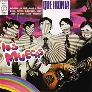 Los Muecas - Que Ironia download flac mp3