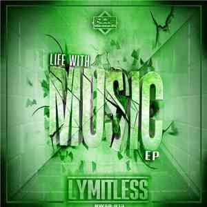 Lymitless - Life With Music EP download flac mp3