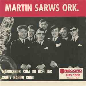 Martin Sarws Ork. - Människor Som Du Och Jag / Skriv Någon Gång download flac mp3