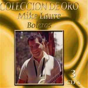 Mike Laure - Colección De Oro Mike Laure Boleros download flac mp3