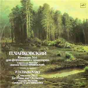 P. Tchaikovsky - Sviatoslav Richter, Evgeny Mravinsky - Concerto No. 1 For Piano And Orchestra download flac mp3