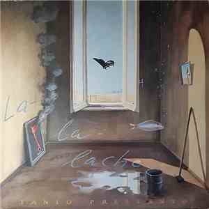 Tanto Pressanto - La-La-Lache download flac mp3