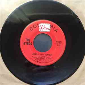 The Byrds - Jesus Is Just Alright / It's All Over Now, Baby Blue download flac mp3