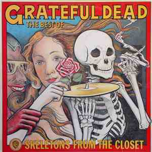 The Grateful Dead - The Best Of The Grateful Dead: Skeletons From The Closet download flac mp3