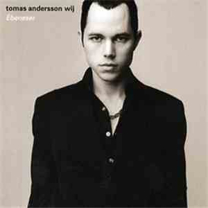 Tomas Andersson Wij - Ebeneser download flac mp3
