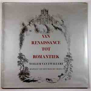 Willem van Twillert - Van Renaissance Tot Romantiek download flac mp3