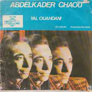 Abdelkader Chaou - Yal Ouahdani download flac mp3