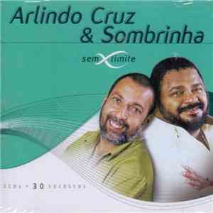 Arlindo Cruz & Sombrinha - Sem Limite download flac mp3