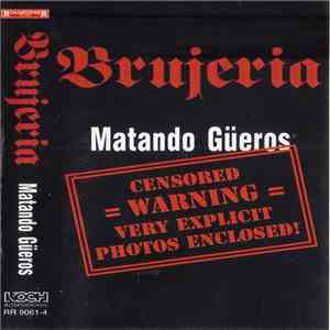 Brujeria - Matando Güeros download flac mp3