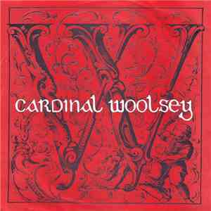 Cardinal Woolsey - Hey Tell Me download flac mp3