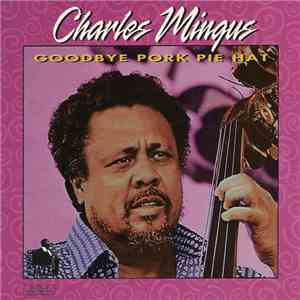 Charles Mingus - Goodbye Pork Pie Hat download flac mp3