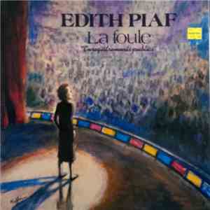 Edith Piaf - La Foule "Enregistrements Publics" download flac mp3