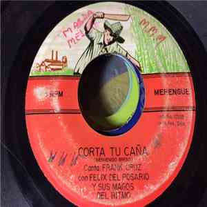 Felix Del Rosario Y Sus Magos - Corta Tu Cana / Cana Brava download flac mp3