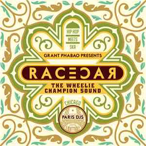 Grant Phabao Presents Racecar - The Wheelie Champion Sound download flac mp3