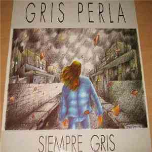 Gris Perla - Siempre Gris download flac mp3
