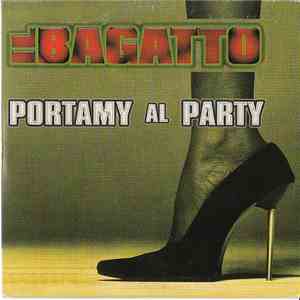 Il Bagatto - Portami Al Party download flac mp3