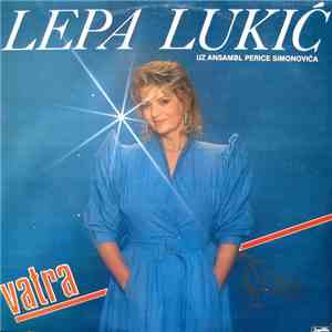 Lepa Lukić Uz Ansambl Perice Simonovića - Vatra download flac mp3