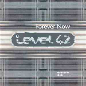Level 42 - Forever Now download flac mp3
