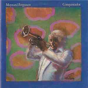 Maynard Ferguson - Conquistador download flac mp3