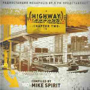 Mike Spirit - Highway (Chapter Two) download flac mp3
