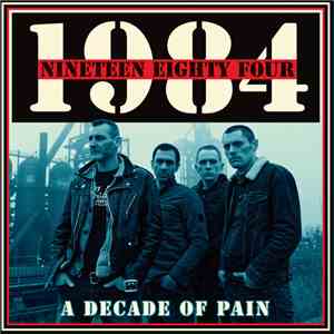 Nineteen Eighty Four - A Decade Of Pain download flac mp3