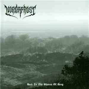 Nordafrost - Back To The Shores Of Grey download flac mp3