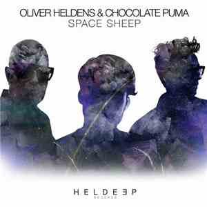 Oliver Heldens, Chocolate Puma - Space Sheep flac mp3 download