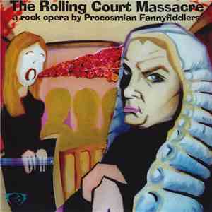Procosmian Fannyfiddlers - The Rolling Court Massacre download flac mp3