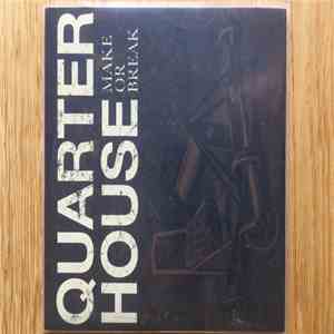 Quarter House - Make Or Break download flac mp3