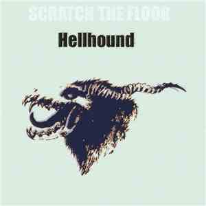 Scratch The Floor - Hellhound download flac mp3