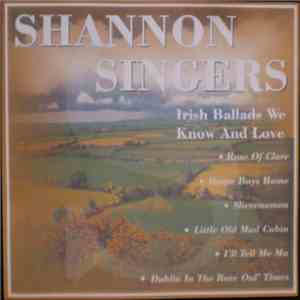 Shannon Singers - Irish Ballads We Know And Love download flac mp3