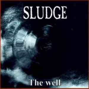 Sludge  - The Well download flac mp3