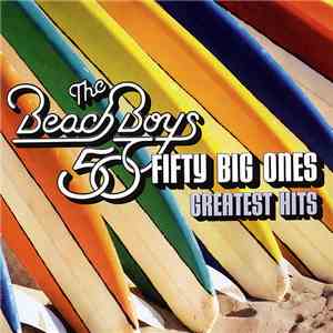 The Beach Boys - Greatest Hits: 50 Fifty Big Ones download flac mp3