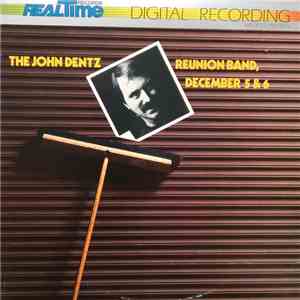 The John Dentz Reunion Band - December 5 & 6 download flac mp3