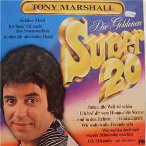 Tony Marshall - Die Goldenen Super 20 download flac mp3