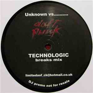 Unknown Artist vs. Daft Punk - Technologic (Breaks Mix) download flac mp3