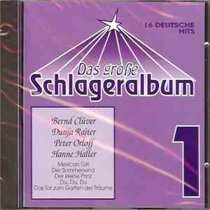Various - Das Große Schlageralbum 1 - 16 Deutsche Hits download flac mp3