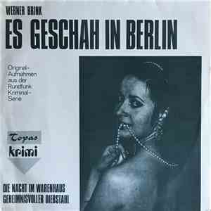 Werner Brink - Es Geschah In Berlin download flac mp3