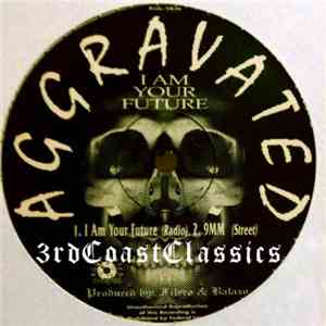 Aggravated - I Am Your Future download flac mp3