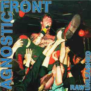 Agnostic Front - Raw Unleashed download flac mp3